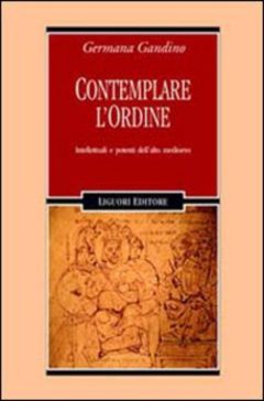 Contemplare l'ordine. Intellettuali e po