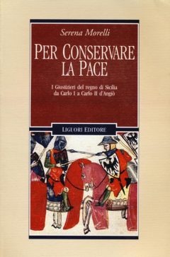 Per conservare la pace. I Giustizieri de