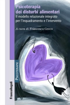 psicoterapia dei disturbi alimentari. il modello relazionale integrato per l'inquadramento e l'intervento