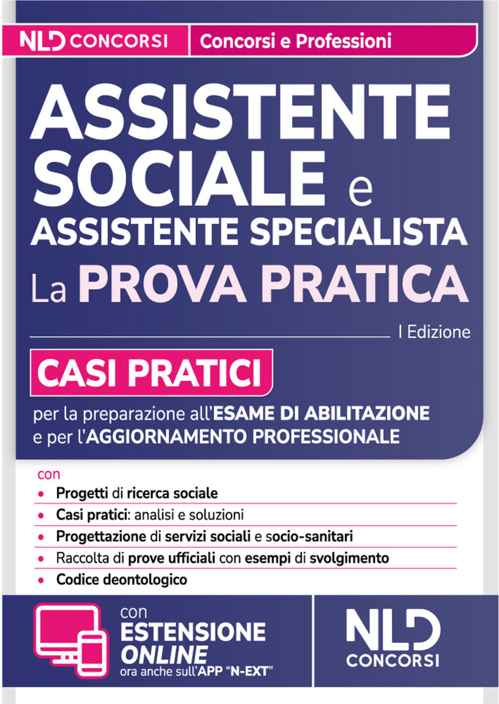 assistente sociale. guida alla prova pratica con casi pratici per l'esame di abilitazione e l'aggiornamento professionale. con espan