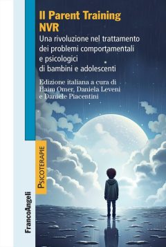 parent training nvr. una rivoluzione nel trattamento dei problemi comportamentali e psicologici di bambini e adolescenti (il)