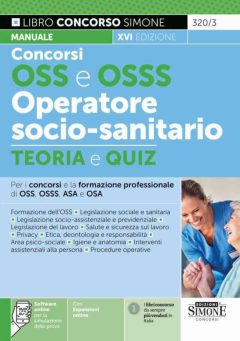 concorso oss e osss operatore socio-sanitario. manuale e quiz per i concorsi e la formazione professionale di oss, osss, asa e osa.
