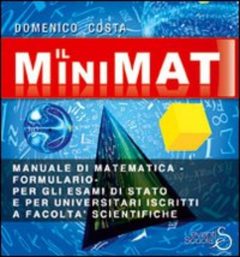 MINIMAT MANUALE DI MATEMATICA PER ESAMI