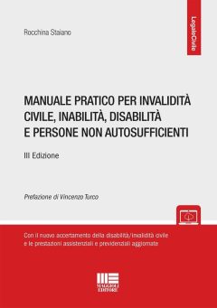 manuale pratico per invalidità civile, inabilità, disabilità e persone non autosufficienti. con espansione online