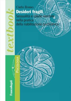 desideri fragili. sessualità e salute mentale nella pratica della riabilitazione psichiatrica
