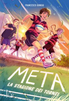 META 2. LA STAGIONE DEI TORNEI