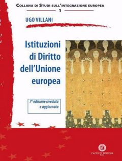 istituzioni di diritto dell'unione europea. nuova ediz.