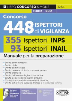 concorso 448 ispettori di vigilanza. 355 ispettori inps 93 ispettori inail. manuale per la preparazione. con espansioni online. con