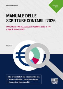 manuale delle scritture contabili 2026. aggiornato fino alla legge 30 dicembre 2025, n. 199 (legge di bilancio 2026)