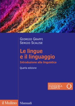 lingue e il linguaggio. introduzione alla linguistica. nuova ediz. (le)