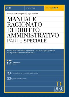 manuale ragionato di diritto amministrativo. parte speciale. con 17 video tutorial e consigli per lo studio. con aggiornamento onlin