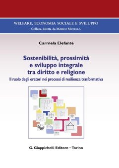 sostenibilità, prossimità e sviluppo integrale tra diritto e religione. il ruolo degli oratori nei processi di resilienza trasformat