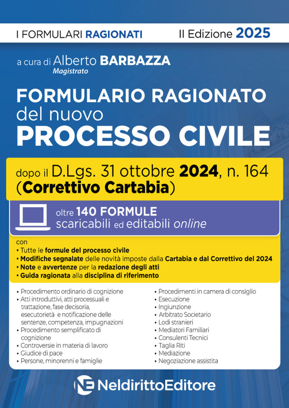 formulario ragionato del nuovo processo civile aggiornato al decreto correttivo cartabia 2024. con espansione online