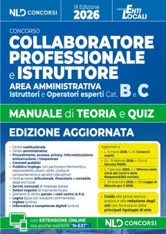 manuale collaboratore e istruttore dell'area amministrativa cat. b e c negli enti locali, manuale con teoria e quiz 2026. con guida