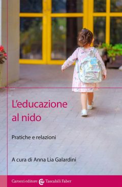 Educazione al nido. Pratiche e relazioni