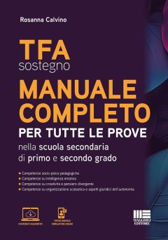 tfa sostegno manuale completo. per tutte le prove di accesso nella scuola secondaria di primo e secondo grado. con software di simul