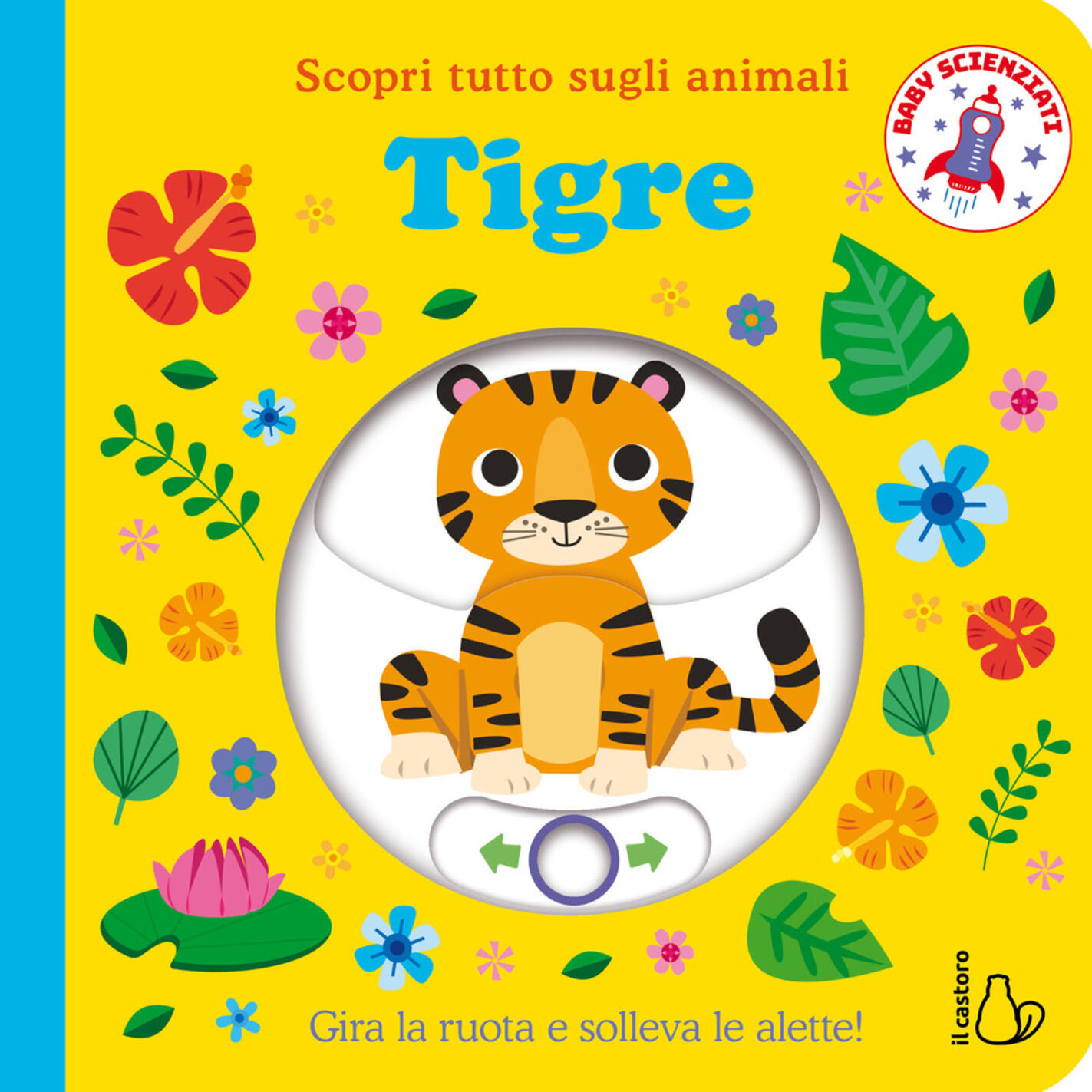 tigre. scopri tutto sugli animali. ediz. a colori