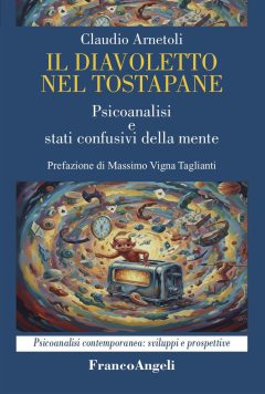 diavoletto nel tostapane. psicoanalisi e stati confusivi della mente (il)