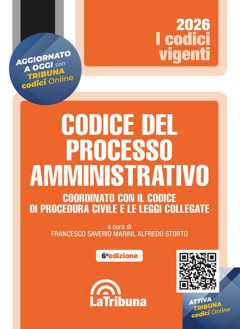 codice del processo amministrativo. coordinato con il codice di procedura civile e le leggi collegate