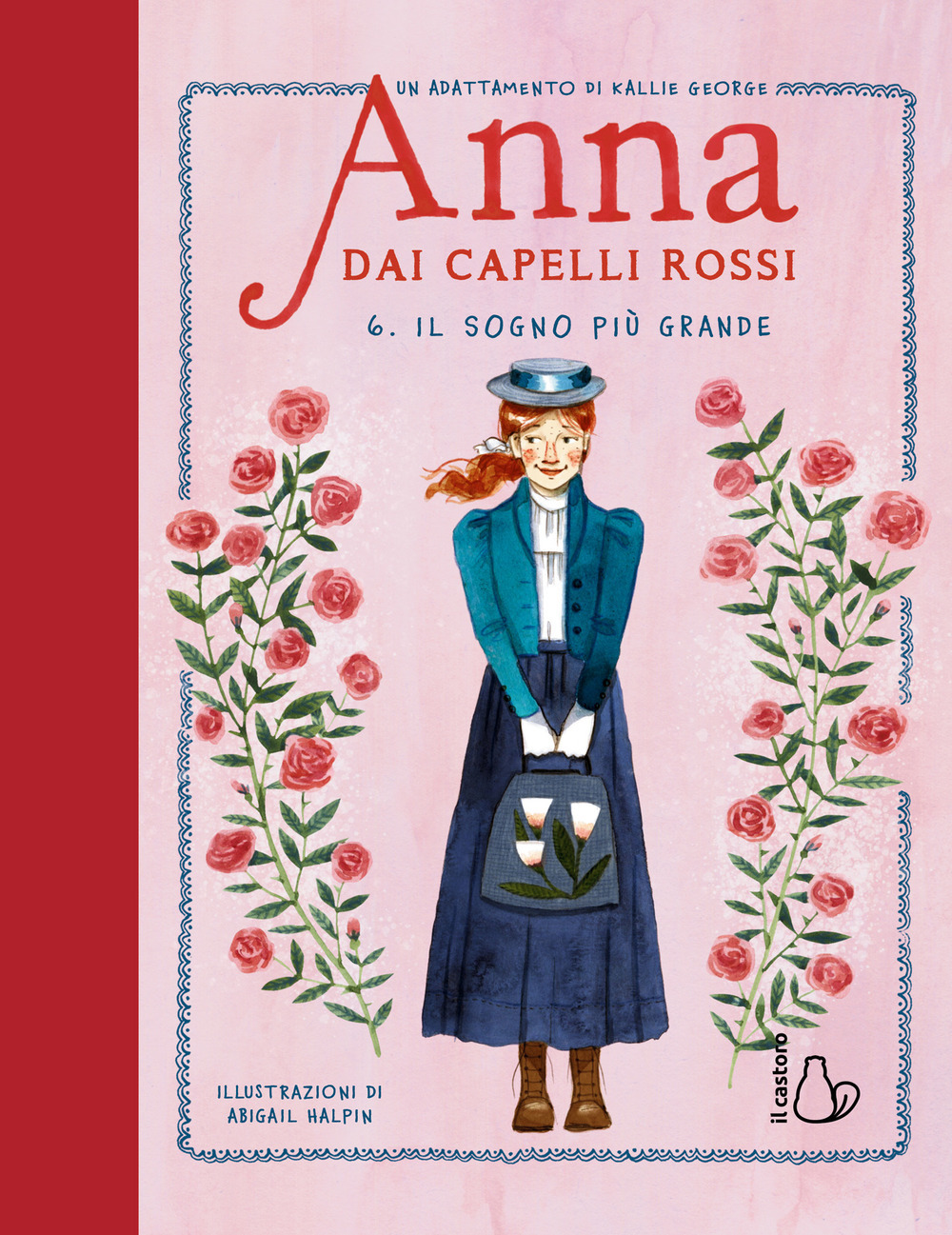 sogno più grande. anna dai capelli rossi (il). vol. 6