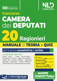 concorso 20 ragionieri camera dei deputati manuale di teoria e quiz per le prove preselettiva e scritte. con software di simulazione