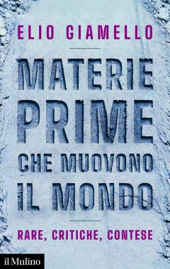 Materie prime che muovono il mondo. Rare