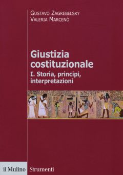 Giustizia costituzionale. Vol. 1: Storia