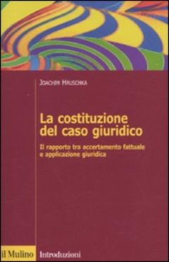 Costituzione del caso giuridico. Il rapp