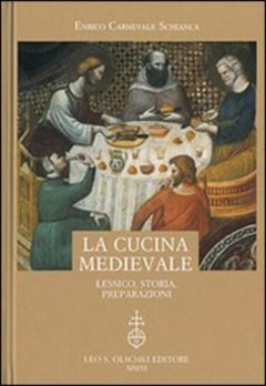 Cucina medievale. Lessico, storia, prepa