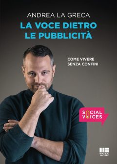 voce dietro le pubblicità. come vivere senza confini (la)
