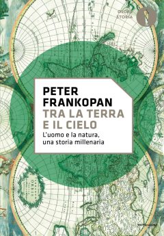Tra la terra e il cielo. L'uomo e la nat