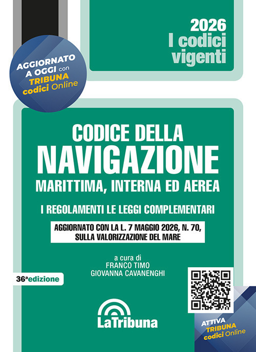 codice della navigazione marittima, interna ed aerea. i regolamenti. le leggi complementari. aggiornato con la l. 7 maggio 2026, n.
