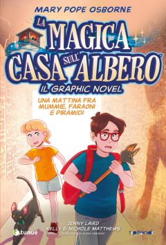 mattina fra mummie, faraoni e piramidi. la magica casa sull'albero. il graphic novel (una)