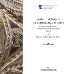 Restauri a Napoli tra conoscenza e tutel