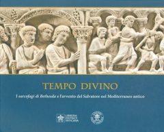 Tempo divino. I Sarcofagi di Bethesda e