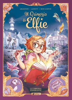 grimorio di elfie (il). vol. 1: la libreria itinerante