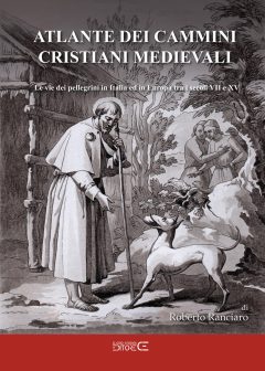 Atlante dei cammini cristiani medievali.