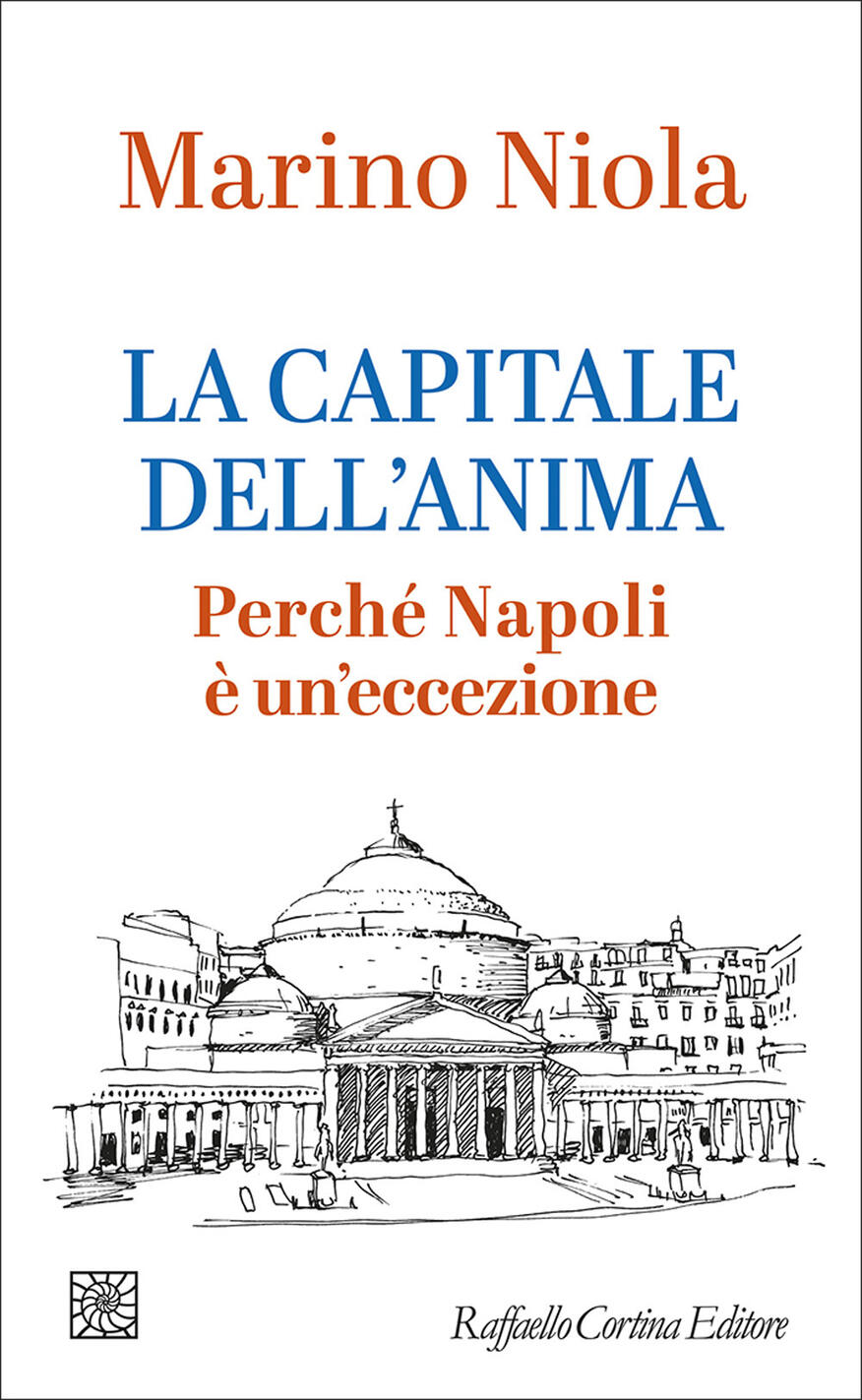 capitale dell'anima. perché napoli è un'eccezione (la)