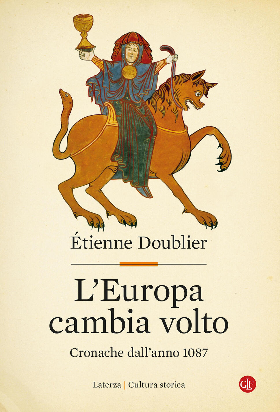 Europa Cambia Volto. Cronache Dall'anno 1087 (l')