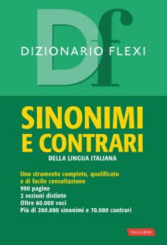 Dizionario flexi. Sinonimi e contrari de