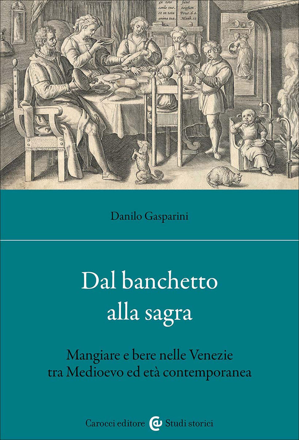 Dal banchetto alla sagra. Mangiare e ber