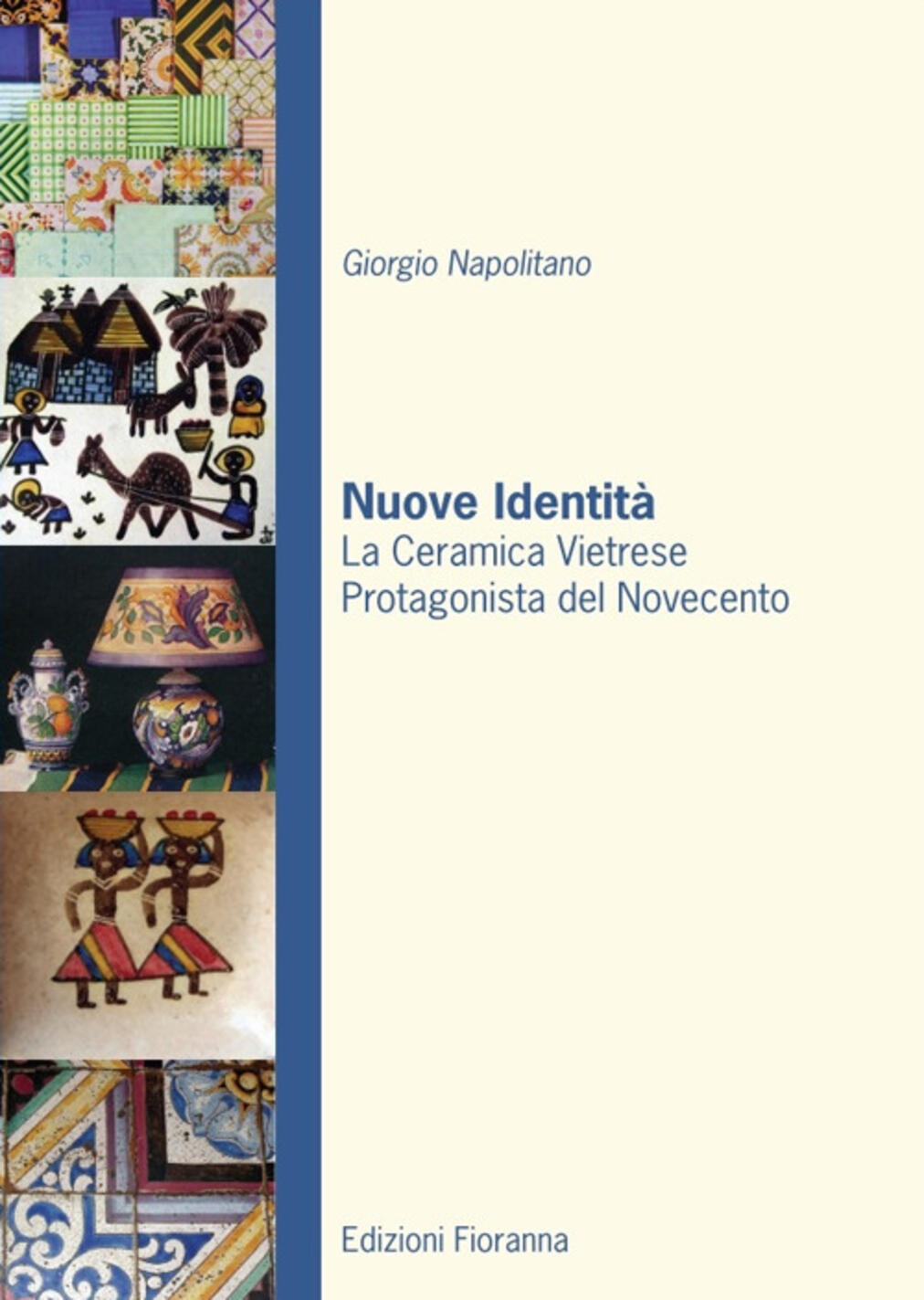 Nuove identità. La ceramica vietrese pro