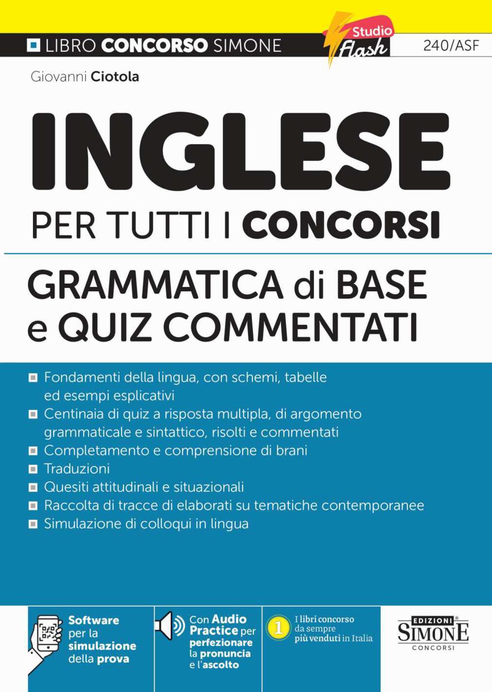 inglese per tutti i concorsi. grammatica di base e quiz commentati. con audio practice per perfezionare la pronuncia e l'ascolto. co