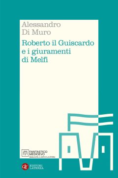 Roberto il Guiscardo e i giuramenti di M
