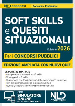 soft skills e quesiti situazionali per i concorsi pubblici. manuale per tutti i concorsi 2026. con software di simulazione