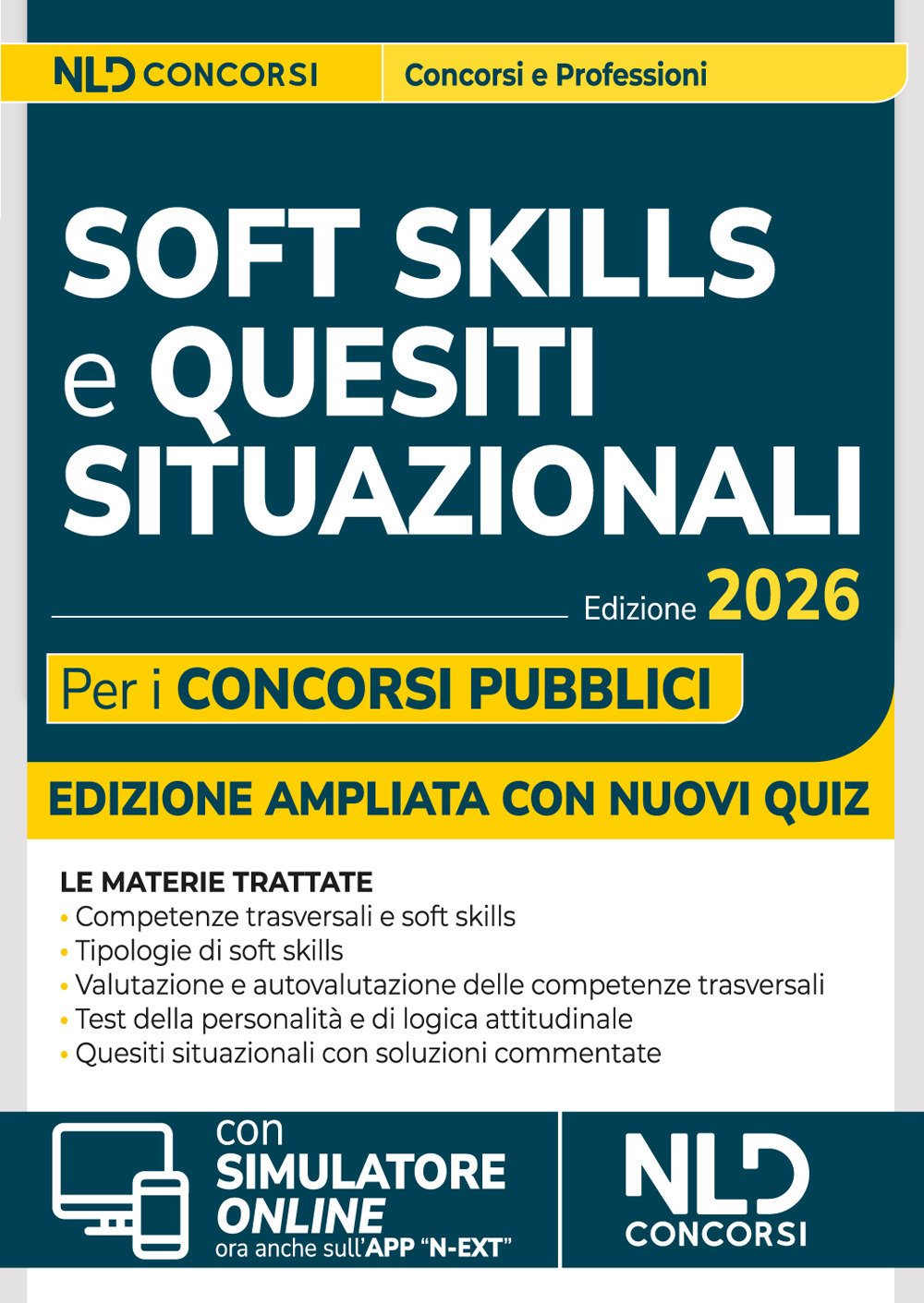 soft skills e quesiti situazionali per i concorsi pubblici. manuale per tutti i concorsi 2026. con software di simulazione