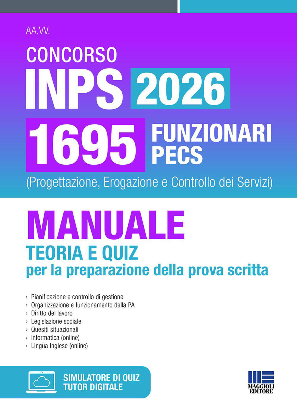 concorso inps 2026 1695 funzionari pecs (progettazione, erogazione e controllo dei servizi). manuale teoria e quiz per la preparazio