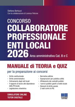 concorso collaboratore professionale enti locali 2026 area amministrativa. manuale di teoria e quiz per la preparazione ai concorsi