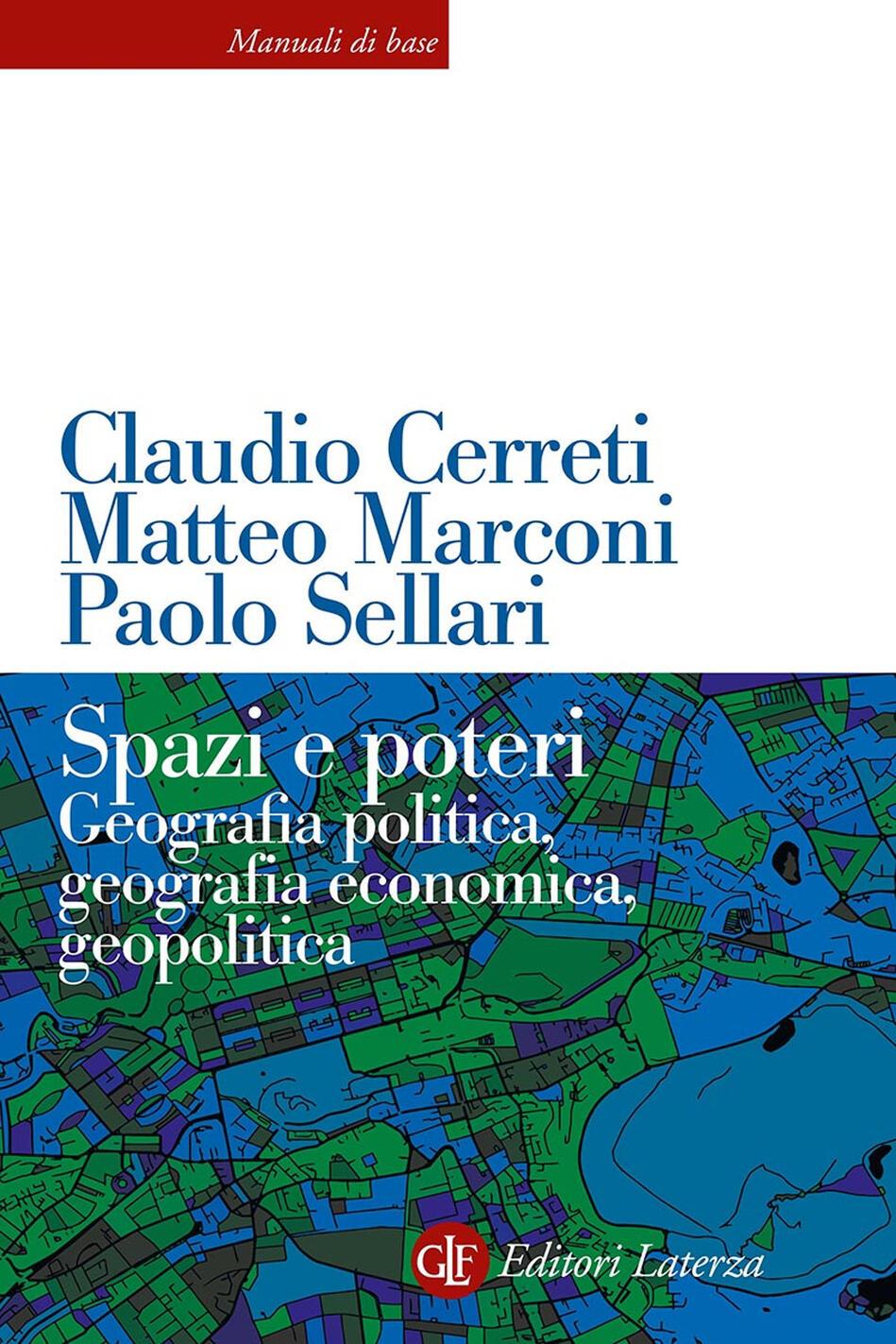 Spazi e poteri. Geografia politica, geog