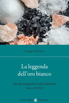 Leggenda dell'oro bianco. Dai sali artig
